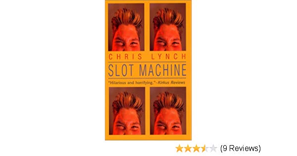 Slot machine chris lynch sparknotes youtube